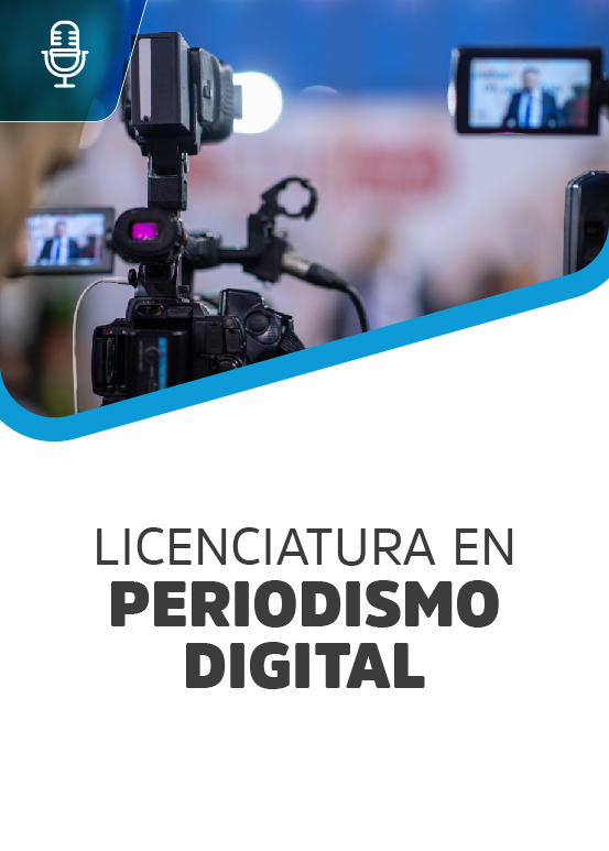 Licenciatura en Periodismo Digital