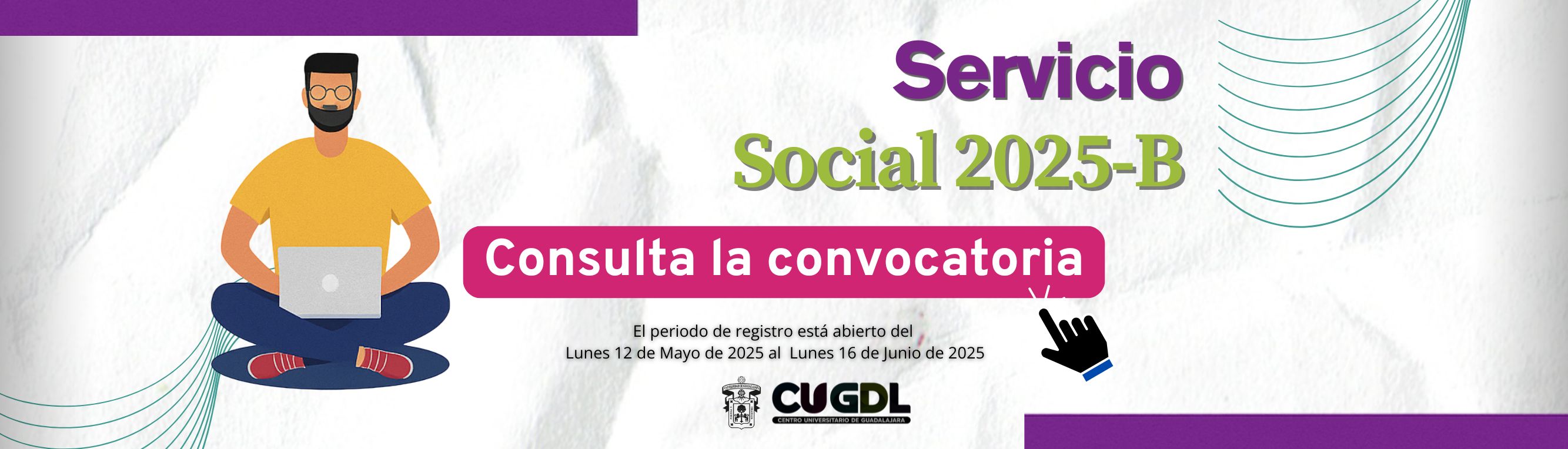 Convocatoria 2025B para la prestación de Servicio Social CUGDL