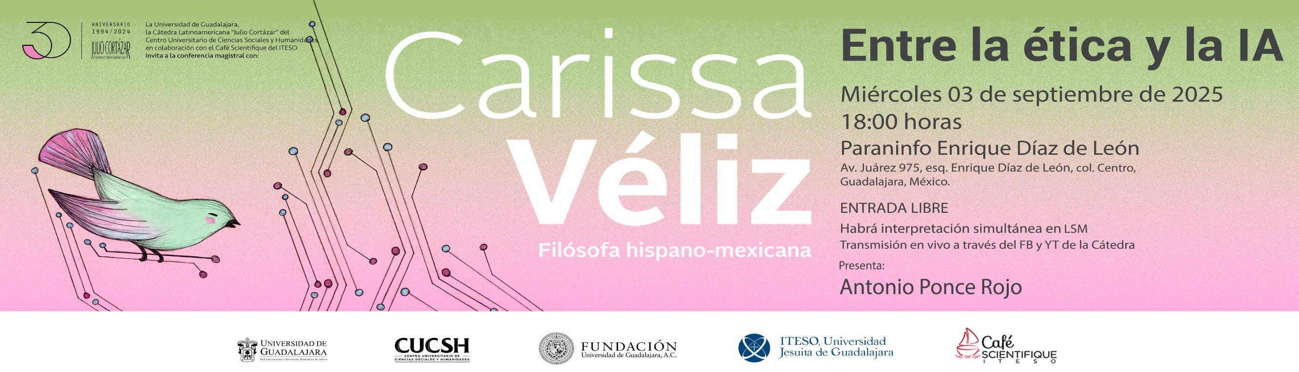 Cátedra Latinoamericana Julio Cortázar con Carissa Véliz, filósofa hispano-mexicana