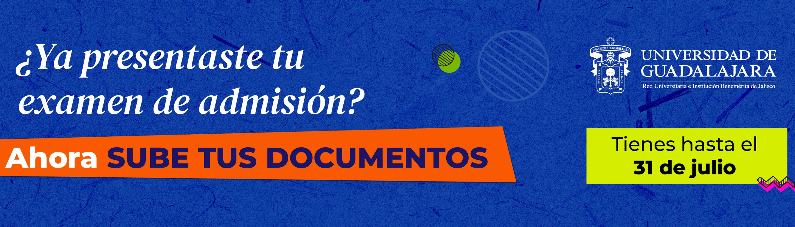 ¿Ya presentaste tu examen de admisión? Ahora sube tus documentos.