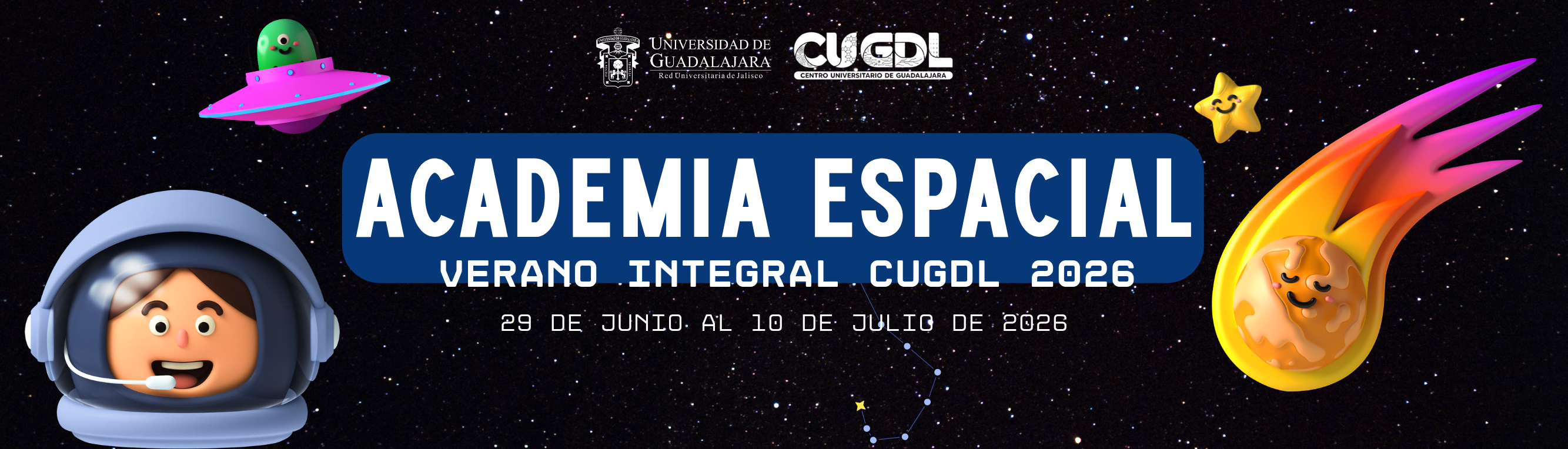 VERANO INTEGRAL CUGDL: ACADEMIA ESPACIAL 2026