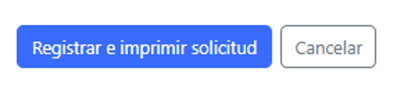 Botón para registrar e imprimir la solicitud