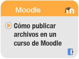 Cómo publicar archivos en un curso de Moodle