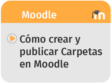 Cómo crear y publicar Carpetas en Moodle