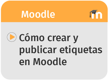 Cómo crear y publicar etiquetas en Moodle