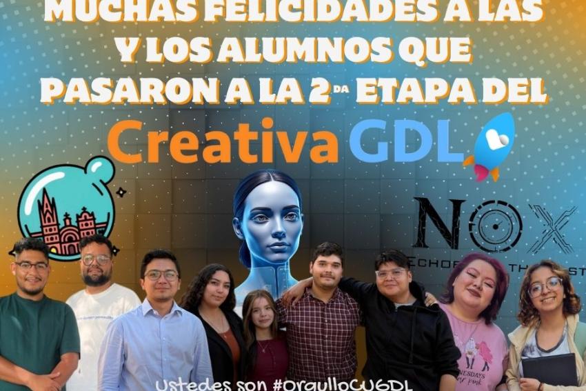 3 Equipos del CUGDL avanzan a la segunda fase de Creativa GDL 2025