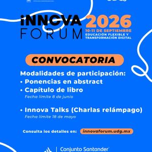 La Universidad de Guadalajara, a través de la Dirección General de Universidad Virtual y Aprendizaje Digital para Toda la Vida, (UDGPlus) convoca a personas investigadoras, profesorado, estudiantes de la Red Universitaria y público en general, a presentar sus contribuciones para las diferentes modalidades académicas, en el evento de Innova Forum 2026, que tendrá lugar los días 10 y 11 de septiembre.   